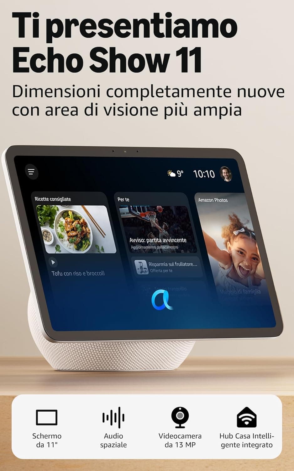 Amazon Echo Show 11 (ultimo modello) - Schermo Full HD da 11" con colori vibranti, area di visione più ampia, audio spaziale, Bianco ghiaccio, con Accesso Anticipato ad Alexa+